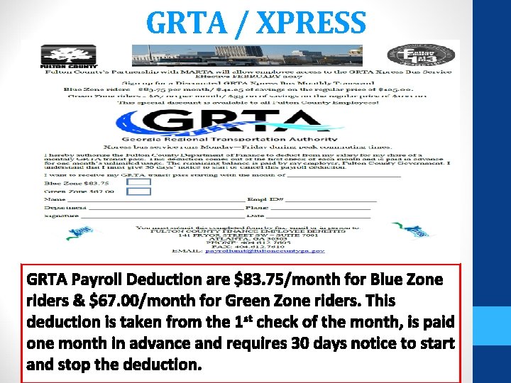 GRTA / XPRESS GRTA Payroll Deduction are $83. 75/month for Blue Zone riders &
