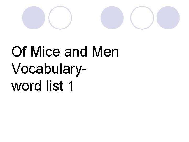 Of Mice and Men Vocabularyword list 1 