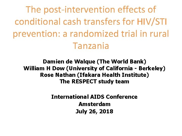 The post-intervention effects of conditional cash transfers for HIV/STI prevention: a randomized trial in
