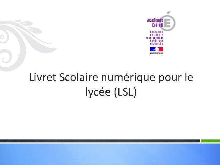 Livret Scolaire numérique pour le lycée (LSL) 