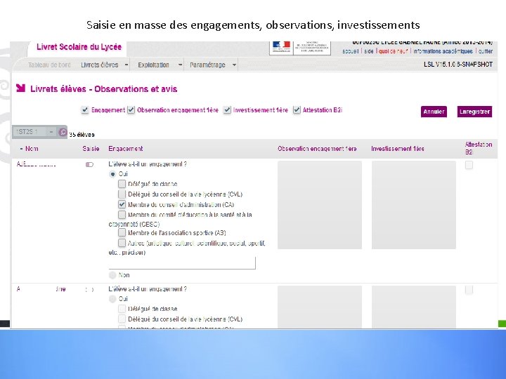 Saisie en masse des engagements, observations, investissements 