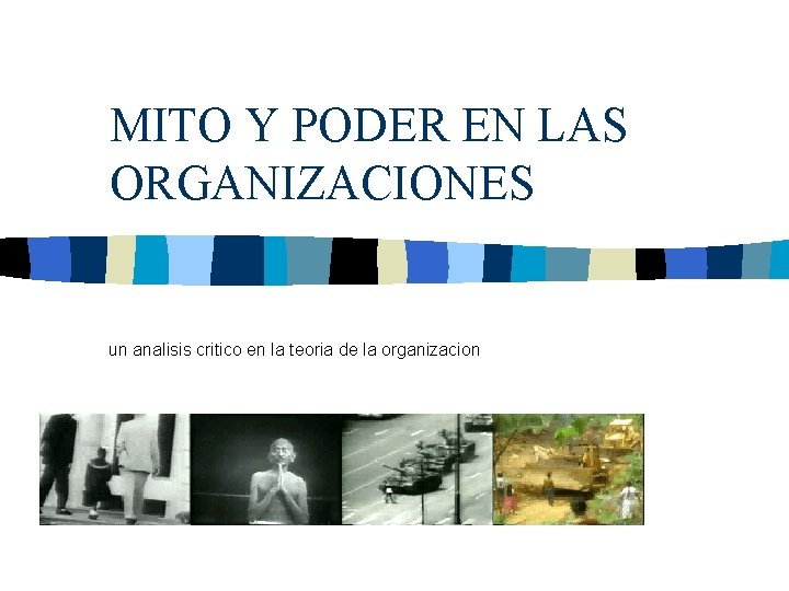MITO Y PODER EN LAS ORGANIZACIONES un analisis critico en la teoria de la MITO Y PODER EN LAS ORGANIZACIONES un analisis critico en la teoria de la