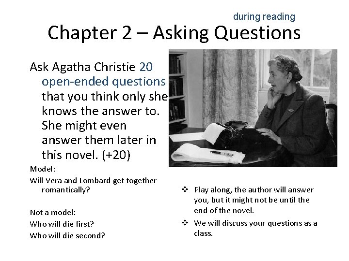 during reading Chapter 2 – Asking Questions Ask Agatha Christie 20 open-ended questions that