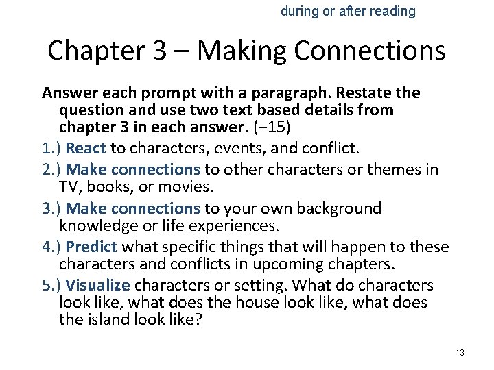 during or after reading Chapter 3 – Making Connections Answer each prompt with a