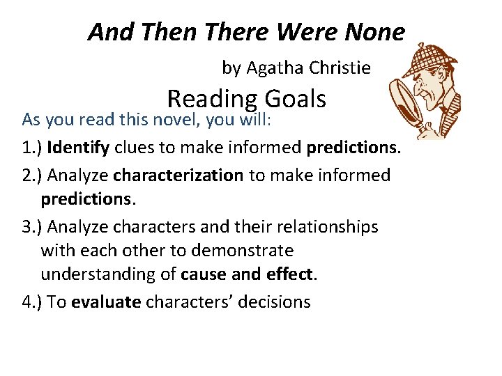And Then There Were None by Agatha Christie Reading Goals As you read this