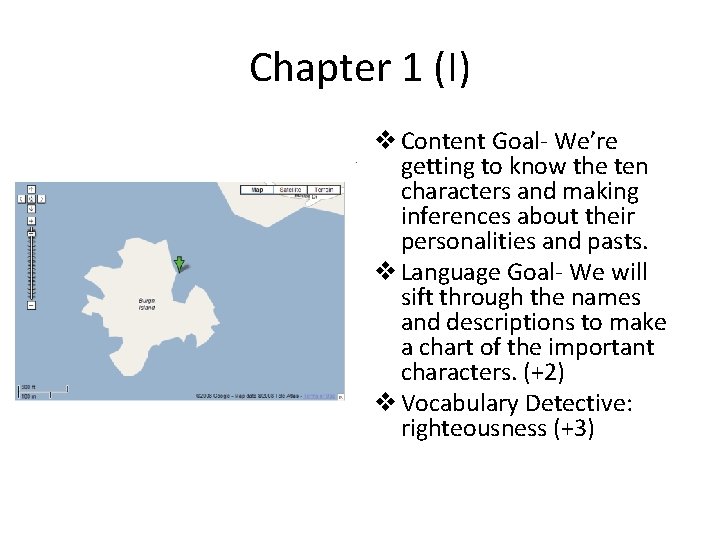 Chapter 1 (I) v Content Goal- We’re getting to know the ten characters and