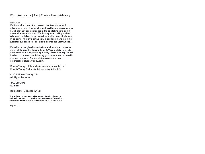 EY | Assurance | Tax | Transactions | Advisory About EY EY is a