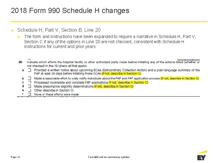 2018 Form 990 Schedule H changes ► Schedule H, Part V, Section B, Line