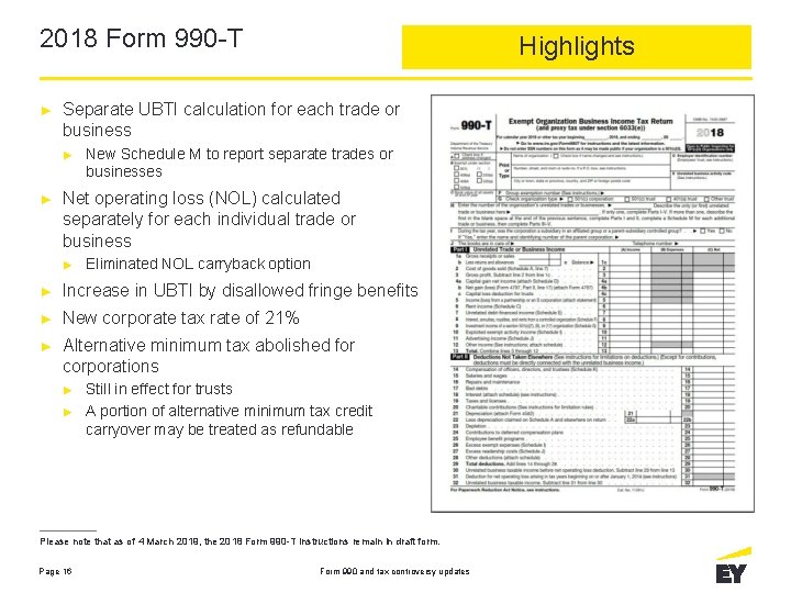 2018 Form 990 -T ► Separate UBTI calculation for each trade or business ►
