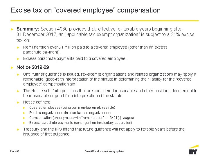 Excise tax on “covered employee” compensation ► ► Summary: Section 4960 provides that, effective