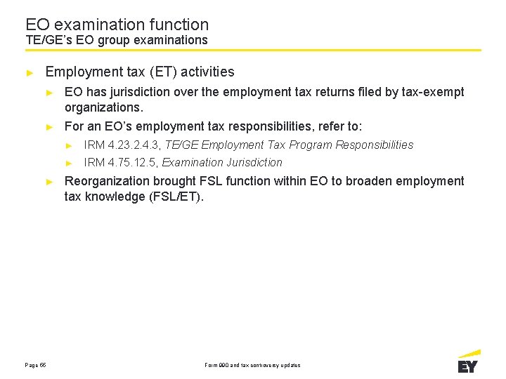 EO examination function TE/GE’s EO group examinations ► Employment tax (ET) activities ► EO