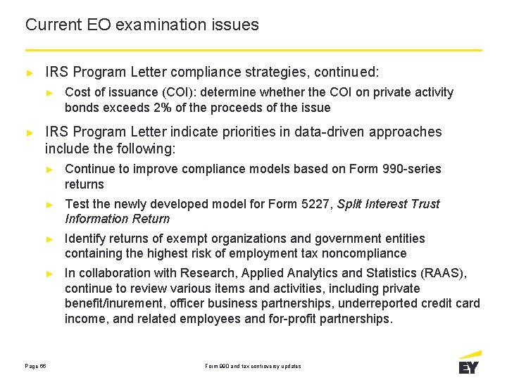 Current EO examination issues ► IRS Program Letter compliance strategies, continued: ► ► Cost