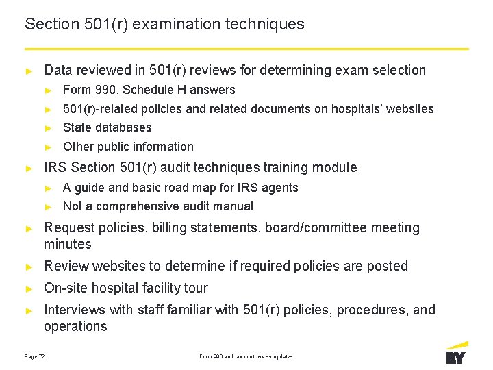 Section 501(r) examination techniques ► ► Data reviewed in 501(r) reviews for determining exam