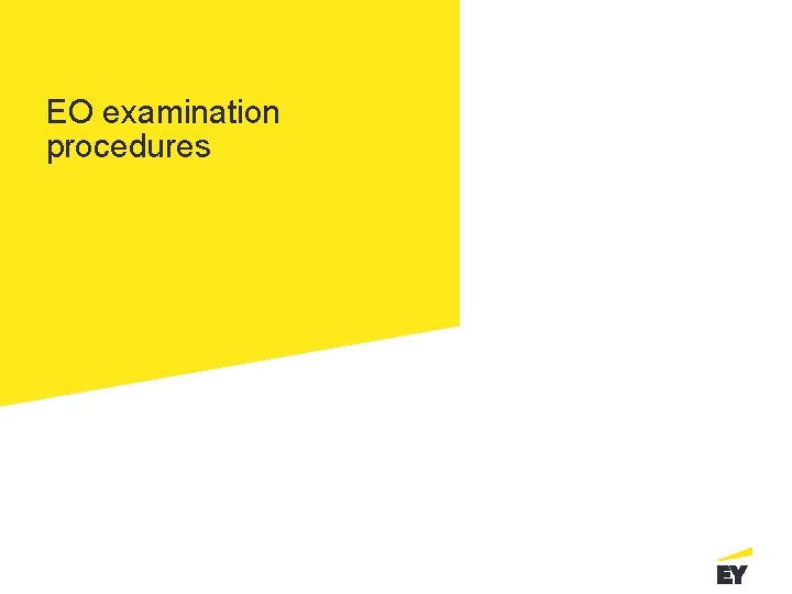 EO examination procedures 