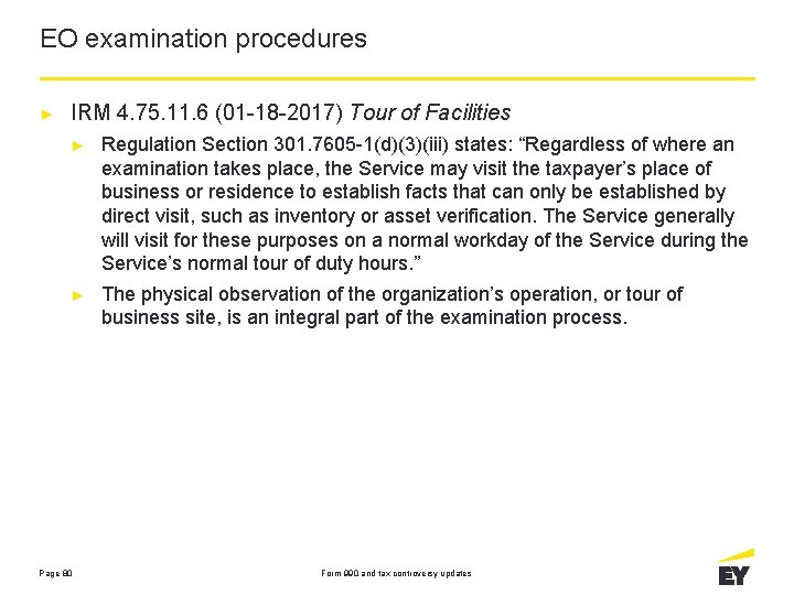 EO examination procedures ► IRM 4. 75. 11. 6 (01 -18 -2017) Tour of