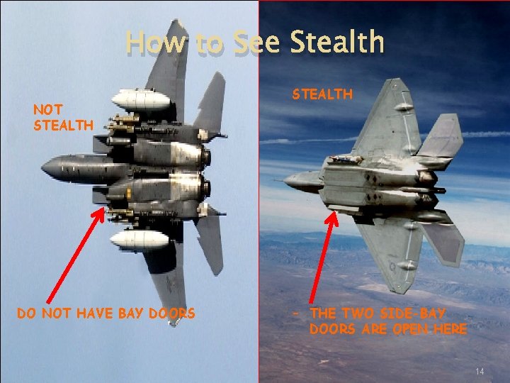 How to See Stealth NOT STEALTH DO NOT HAVE BAY DOORS STEALTH – THE