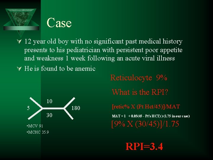 Case Ú 12 year old boy with no significant past medical history presents to