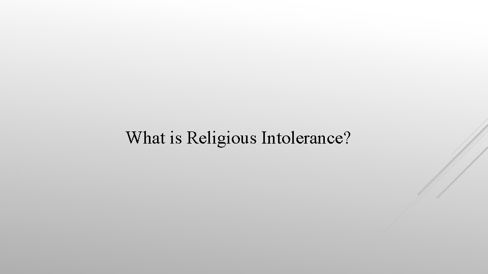 What is Religious Intolerance? 