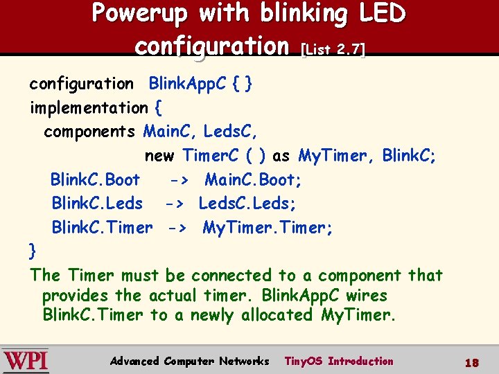 Powerup with blinking LED configuration [List 2. 7] configuration Blink. App. C { }