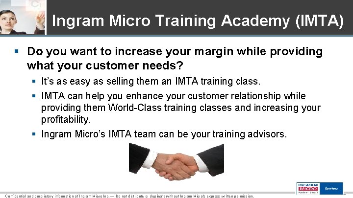 Ingram Micro Training Academy (IMTA) § Do you want to increase your margin while