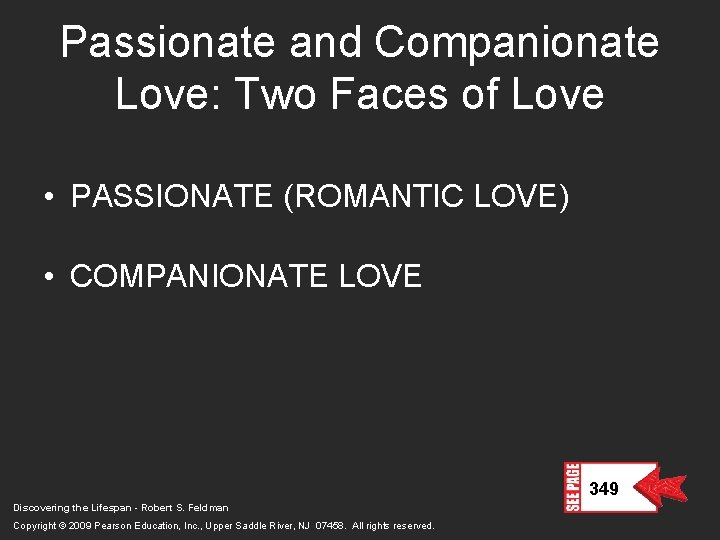 Passionate and Companionate Love: Two Faces of Love • PASSIONATE (ROMANTIC LOVE) • COMPANIONATE