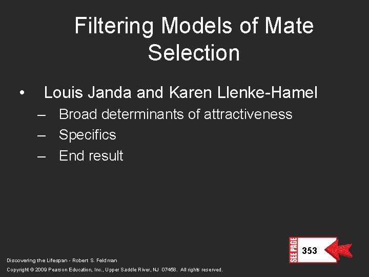 Filtering Models of Mate Selection • Louis Janda and Karen Llenke-Hamel – Broad determinants