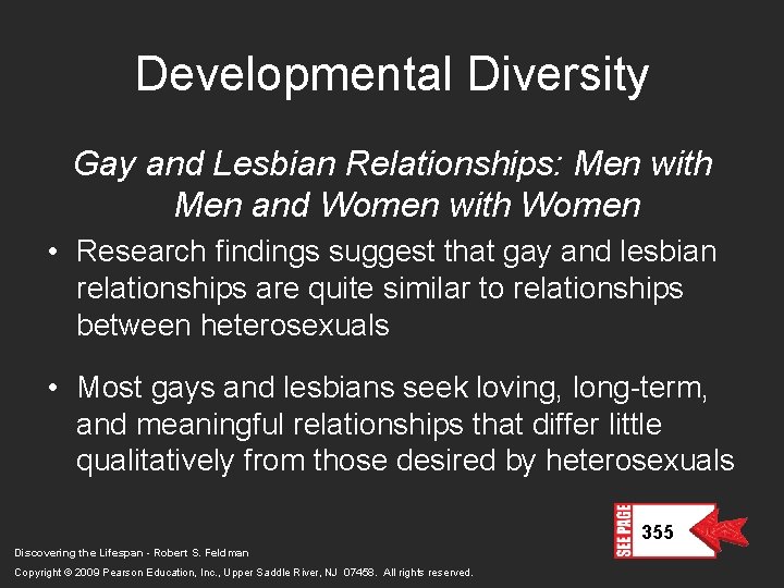 Developmental Diversity Gay and Lesbian Relationships: Men with Men and Women with Women •