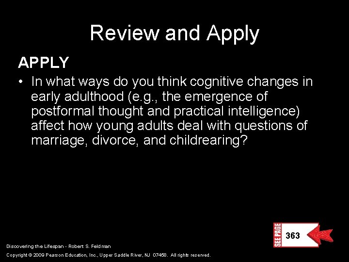 Review and Apply APPLY • In what ways do you think cognitive changes in