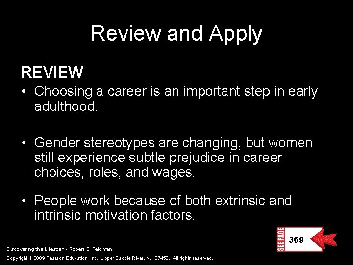 Review and Apply REVIEW • Choosing a career is an important step in early