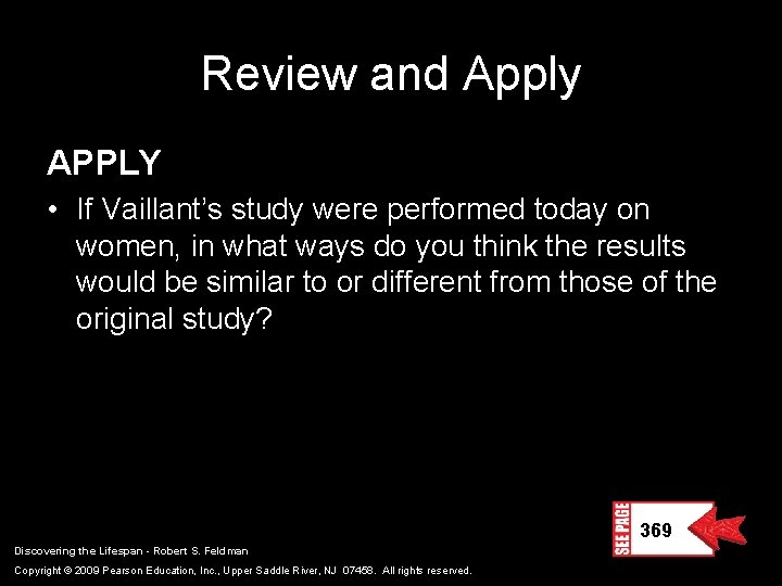 Review and Apply APPLY • If Vaillant’s study were performed today on women, in