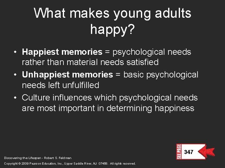 What makes young adults happy? • Happiest memories = psychological needs rather than material