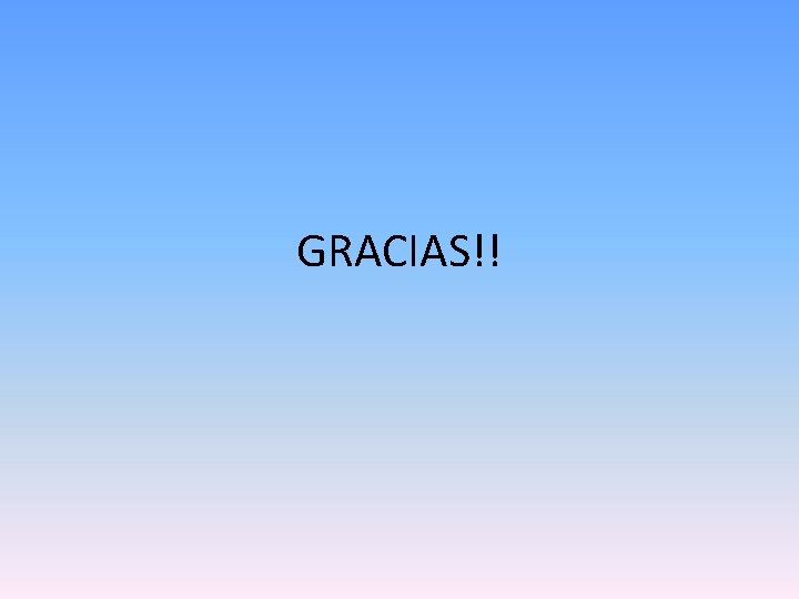 GRACIAS!! GRACIAS!!
