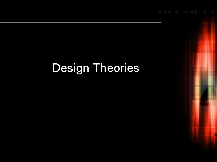 Design Theories 