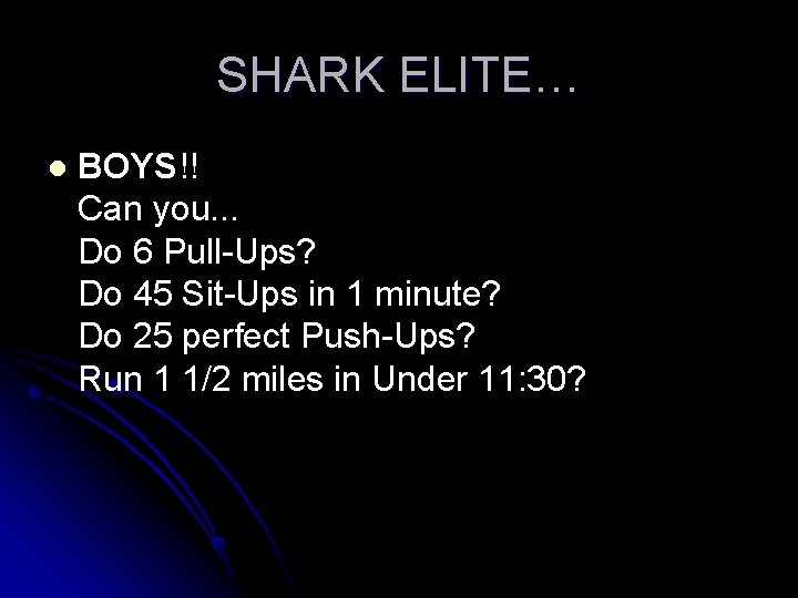 SHARK ELITE… l BOYS!! Can you. . . Do 6 Pull-Ups? Do 45 Sit-Ups