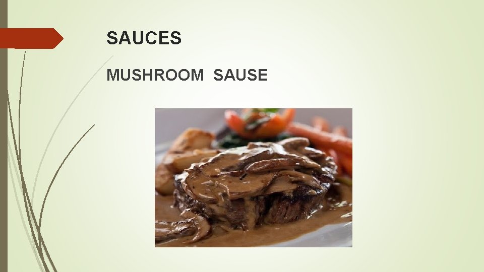 SAUCES MUSHROOM SAUSE 