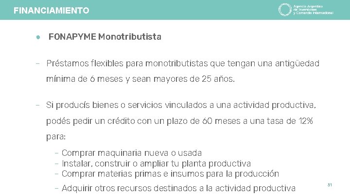 FINANCIAMIENTO ● FONAPYME Monotributista - Préstamos flexibles para monotributistas que tengan una antigüedad mínima