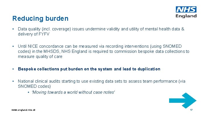 Reducing burden • Data quality (incl. coverage) issues undermine validity and utility of mental