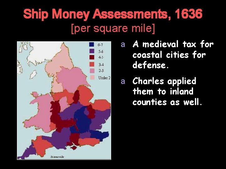 Ship Money Assessments, 1636 [per square mile] a A medieval tax for coastal cities