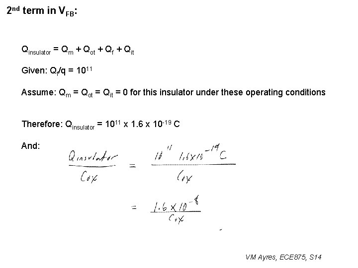 2 nd term in VFB: Qinsulator = Qm + Qot + Qf + Qit