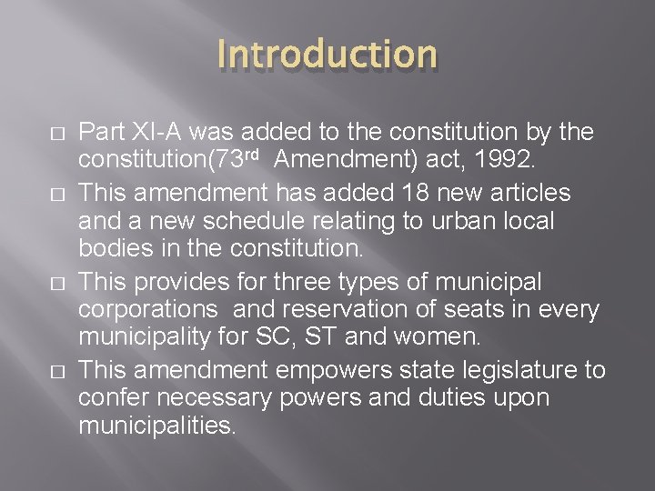 Introduction � � Part XI-A was added to the constitution by the constitution(73 rd