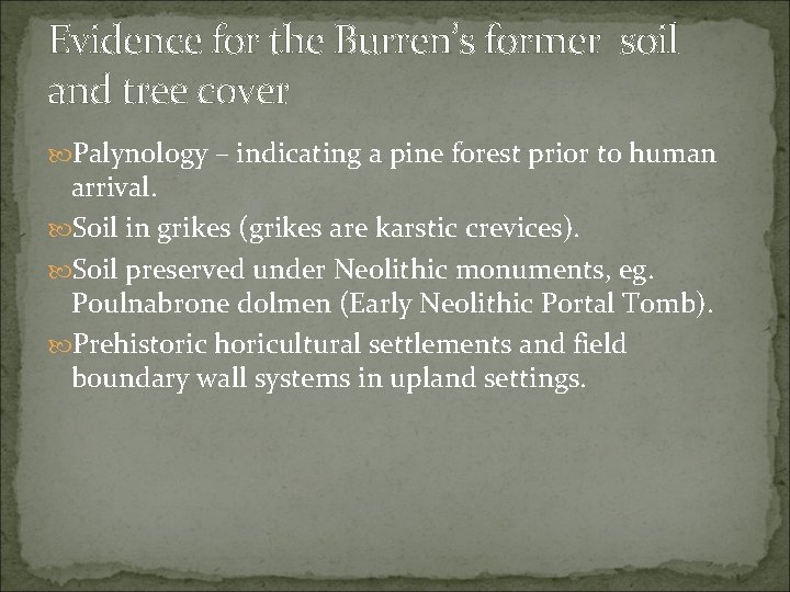 Evidence for the Burren’s former soil and tree cover Palynology – indicating a pine