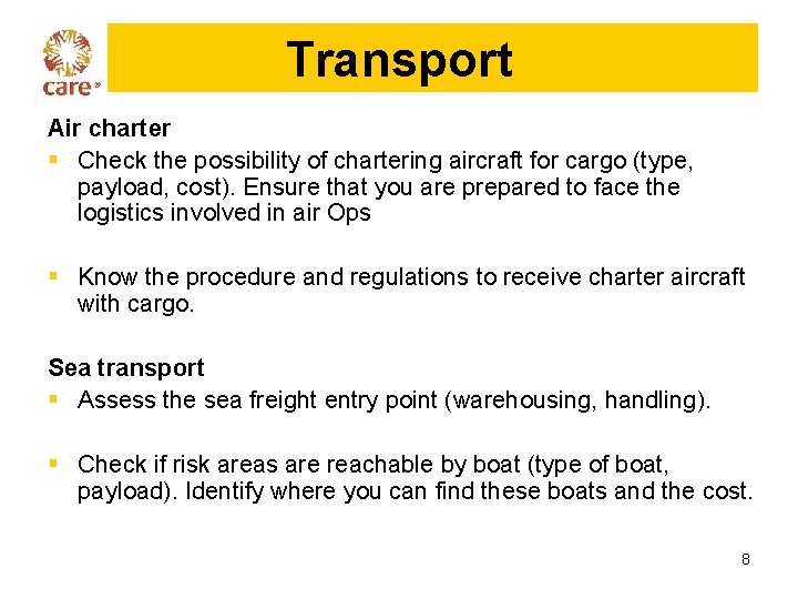 Transport Air charter § Check the possibility of chartering aircraft for cargo (type, payload,