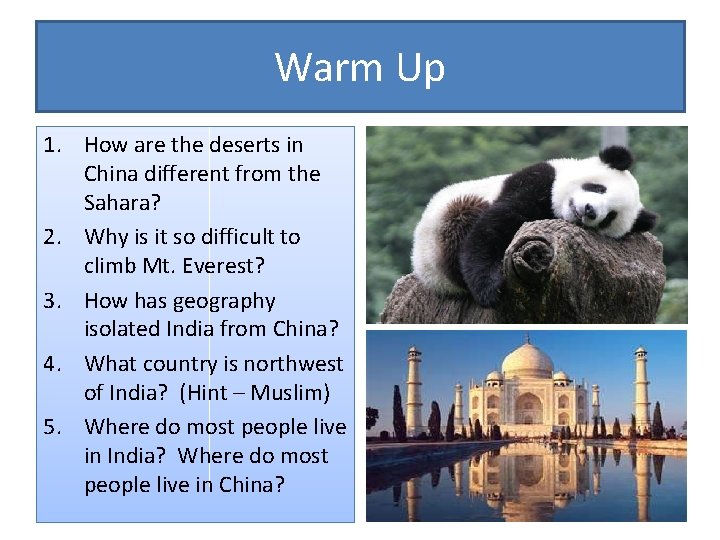 Warm Up 1. How are the deserts in China different from the Sahara? 2.