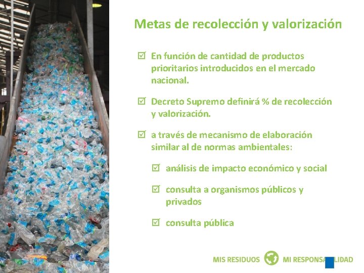 Metas de recolección y valorización En función de cantidad de productos prioritarios introducidos en