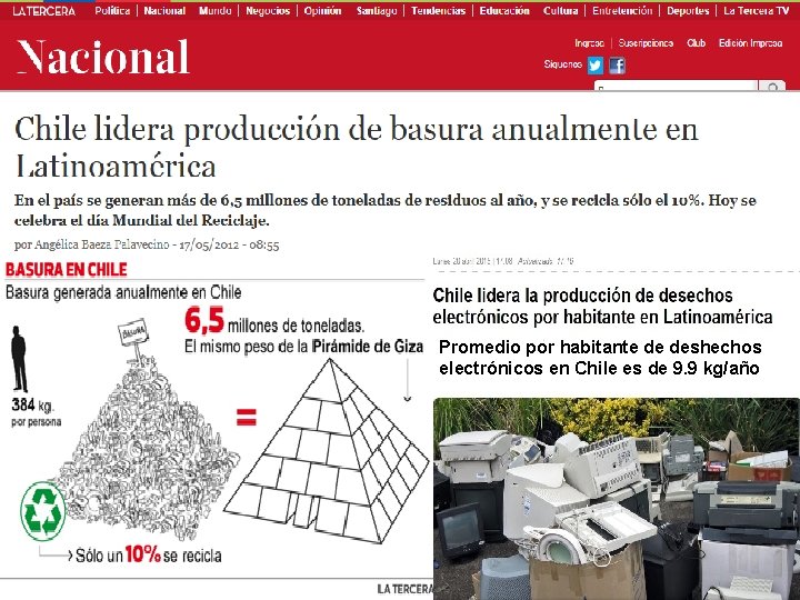 Promedio por habitante de deshechos electrónicos en Chile es de 9. 9 kg/año 