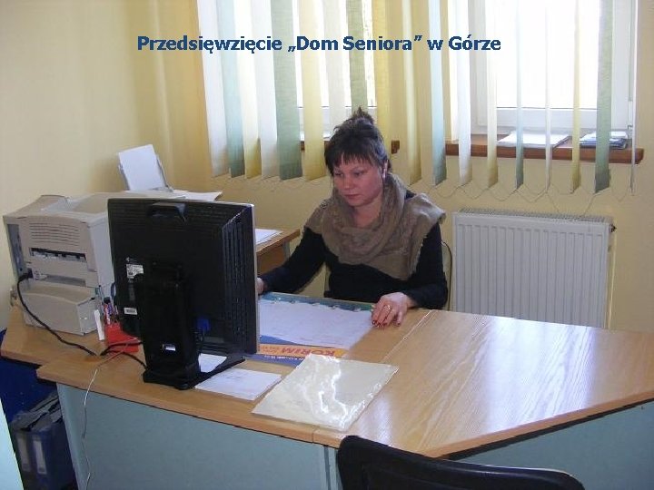 Przedsięwzięcie „Dom Seniora” w Górze 