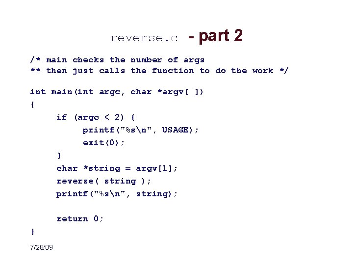 reverse. c - part 2 /* main checks the number of args ** then
