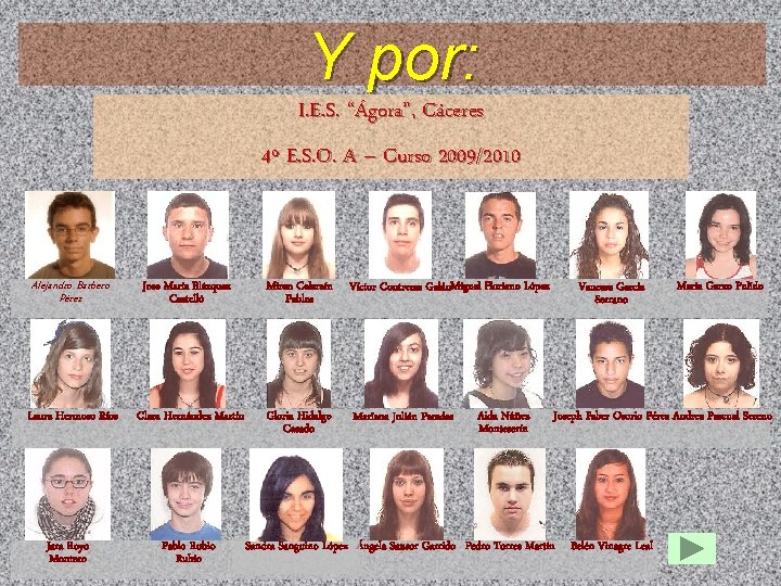 Y por: I. E. S. “Ágora”, Cáceres 4º E. S. O. A – Curso