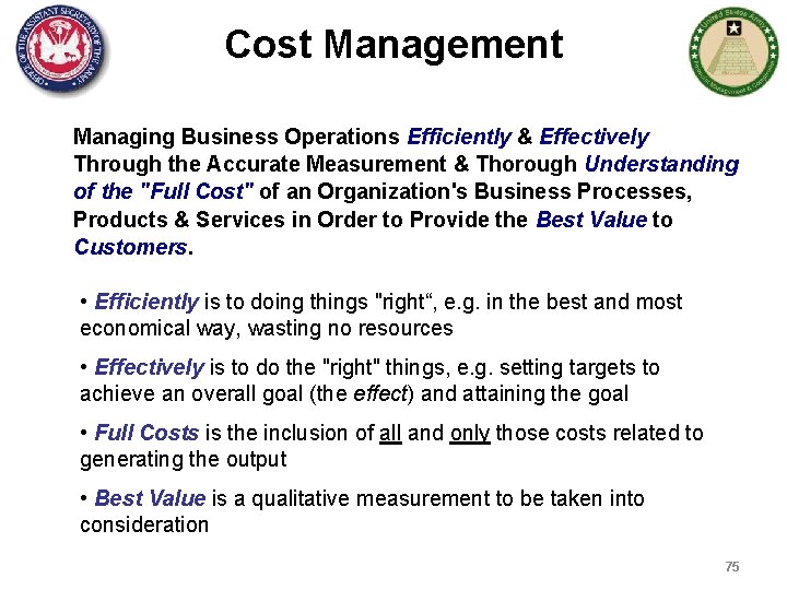 Cost Management Managing Business Operations Efficiently & Effectively Through the Accurate Measurement & Thorough