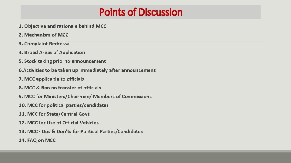 Points of Discussion 1. Objective and rationale behind MCC 2. Mechanism of MCC 3.